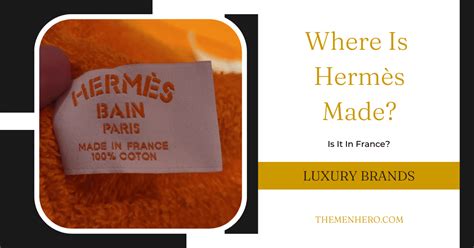 where is hermes made|where is hermes manufactured.